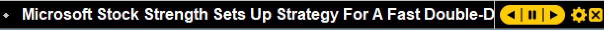 Stock News Ticker bar scrolling a Microsoft headline, with the scroll back, pause, scroll forward, settings and exit controls